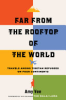 Far from the rooftop of the world by Yee, Amy