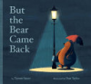But the bear came back by Sauer, Tammi
