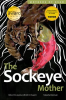The sockeye mother by Huson, Brett D