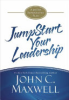 Jumpstart your leadership by Maxwell, John C