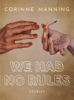 We_had_no_rules