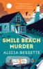 Smile Beach murder by Bessette, Alicia