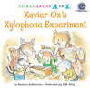 Xavier Ox's xylophone experiment by DeRubertis, Barbara