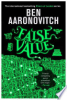 False value by Aaronovitch, Ben