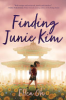 Finding Junie Kim by Oh, Ellen