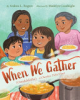 When we gather = by Rogers, Andrea L