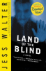 Land of the blind by Walter, Jess
