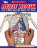 The body book : easy-to-make hands-on models that teach by Silver, Donald M