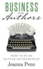 Business for authors by Penn, Joanna