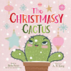 The Christmassy cactus by Ferry, Beth