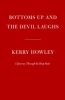 Bottoms up and the devil laughs by Howley, Kerry