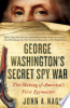 George Washington's secret spy war by Nagy, John A