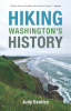 Hiking Washington's history by Bentley, Judy