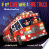 If my love were a fire truck by Reynolds, Luke