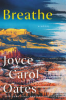 Breathe by Oates, Joyce Carol