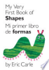 My very first book of shapes = by Carle, Eric