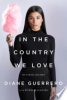 In the country we love by Guerrero, Diane