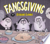 Fangsgiving by Long, Ethan