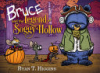 Bruce and the legend of Soggy Hollow by Higgins, Ryan T