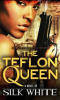 The_Teflon_Queen