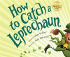 How to Catch a Leprechaun by Wallace, Adam
