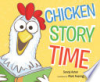 Chicken story time by Asher, Sandy