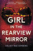 Girl in the rearview mirror by Dimberg, Kelsey Rae