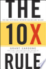 The 10x rule by Cardone, Grant