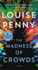 The madness of crowds by Penny, Louise