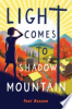Light comes to shadow mountain by Buzzeo, Toni
