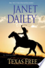 Texas free by Dailey, Janet