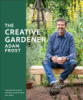 The creative gardener by Frost, Adam