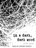 In a dark, dark wood by Ware, Ruth