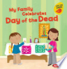 My family celebrates Day of the Dead by Bullard, Lisa