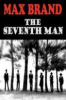 The seventh man by Brand, Max