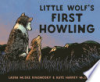 Little wolf's first howling by Kvasnosky, Laura McGee