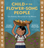 Child of the flower-song people by Amescua, Gloria
