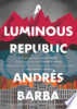 A_luminous_republic