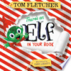 There's an elf in your book by Fletcher, Tom