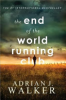 The end of the world running club by Walker, Adrian J