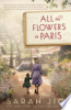 All the flowers in Paris by Jio, Sarah