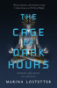 The cage of dark hours by Lostetter, Marina J