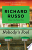 Nobody's fool by Russo, Richard