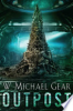 Outpost by Gear, W. Michael