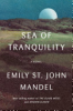 Sea of Tranquility by Mandel, Emily St. John