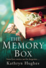 The memory box by Hughes, Kathryn