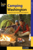 Camping Washington: A Comprehensive Guide to Public Tent and RV Campgrounds by Giordano, Steve