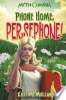 Phone home, Persephone! by McMullan, Kate