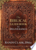The_biblical_guidebook_to_deliverance