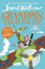 Grandpa's great escape by Walliams, David
